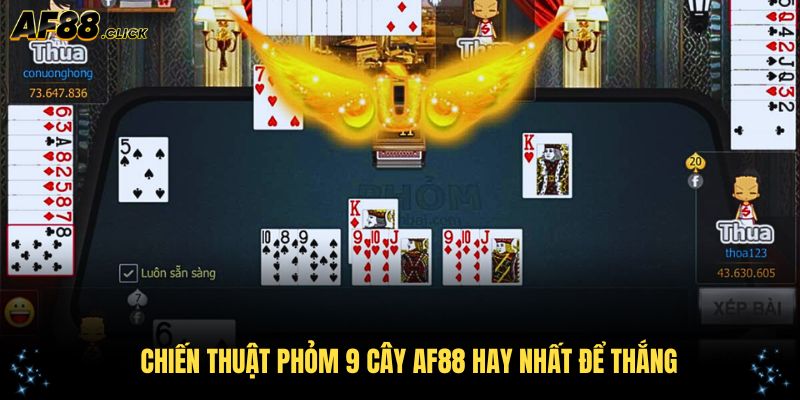 Chiến thuật phỏm 9 cây AF88 hay nhất để thắng