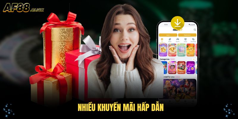 Nhiều khuyến mãi hấp dẫn khi tải app AF88 hoàn tất